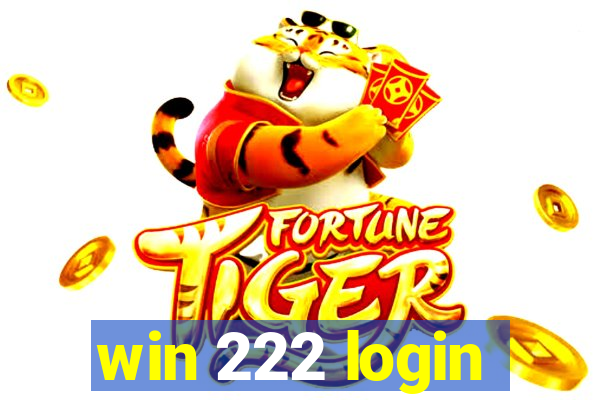 win 222 login